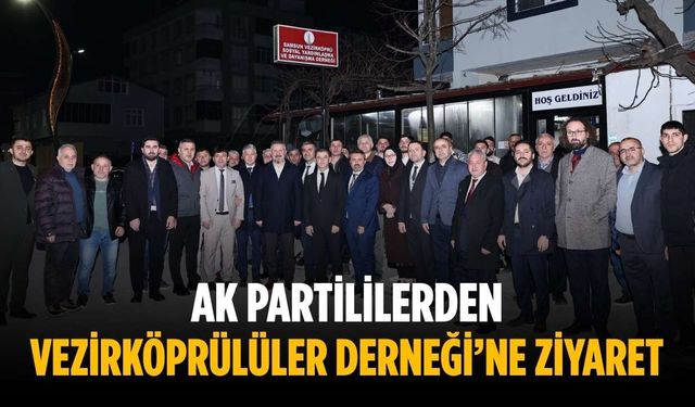 AK Partililerden Vezirköprülüler Derneği’ne ziyaret