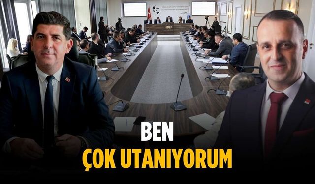 “Ben çok utanıyorum”