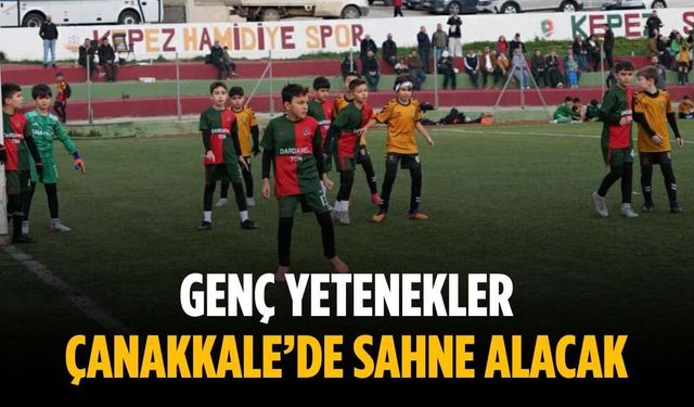 Genç yetenekler Çanakkale’de sahne alacak