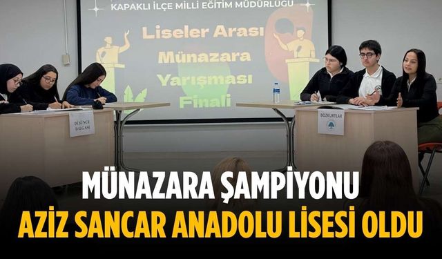 Münazara şampiyonu Aziz Sancar Anadolu Lisesi oldu