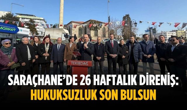 Saraçhane’de 26 haftalık direniş: Hukuksuzluk son bulsun