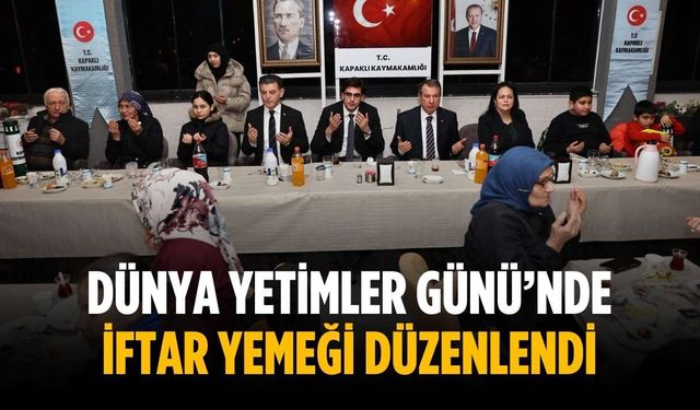 Dünya Yetimler Günü’nde iftar yemeği düzenlendi