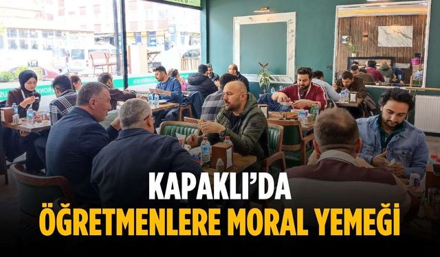 Kapaklı’da öğretmenlere moral yemeği