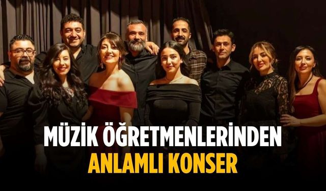 Müzik öğretmenlerinden anlamlı konser