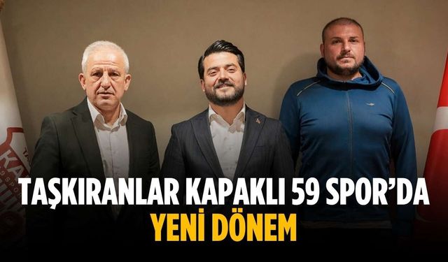 Taşkıranlar Kapaklı 59 Spor’da yeni dönem