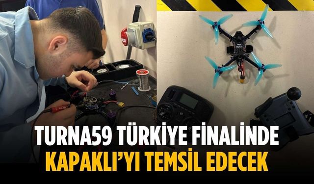 TURNA59 Türkiye Finalinde Kapaklı’yı temsil edecek
