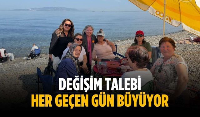 “Değişim talebi her geçen gün büyüyor”