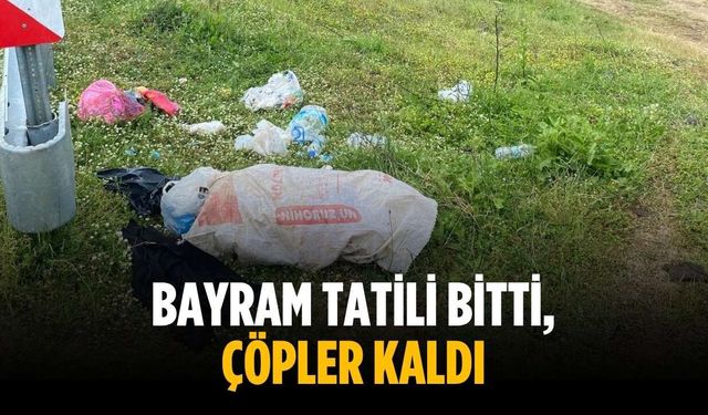 Bayram tatili bitti, çöpler kaldı