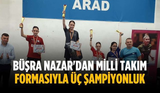 Büşra Nazar'dan milli takım formasıyla üç şampiyonluk