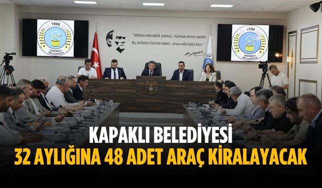 Kapaklı Belediyesi 48 adet araç kiralayacak