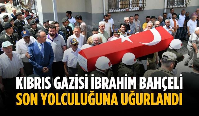 Kıbrıs Gazisi İbrahim Bahçeli son yolculuğuna uğurlandı