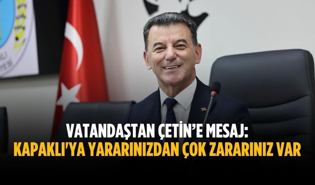 Kapaklı'ya yararınızdan çok zararınız var