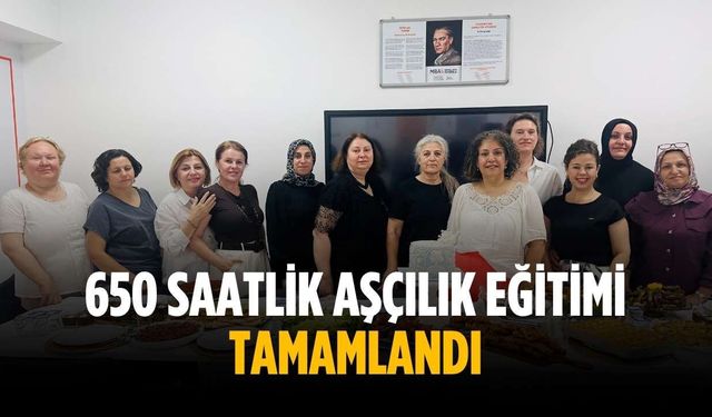 650 saatlik aşçılık eğitimi tamamlandı