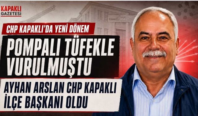 Pompalı tüfekle vurulmuştu: Ayhan Arslan CHP Kapaklı İlçe Başkanı oldu