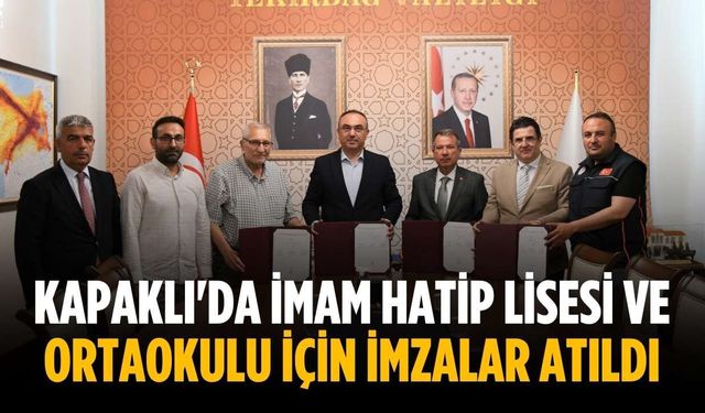 Kapaklı'da İmam Hatip Lisesi ve Ortaokulu için imzalar atıldı