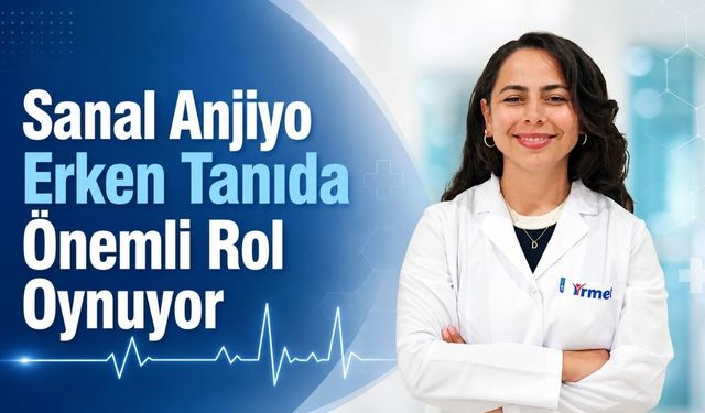 Sanal anjiyo kalp damar hastalıklarının erken tanısında önemli rol oynuyor