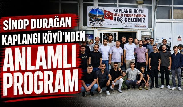 Sinop Durağan Kaplangı Köyü’nden anlamlı program