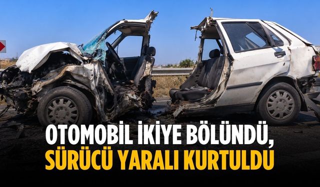 Otomobil ikiye bölündü, sürücü yaralı kurtuldu