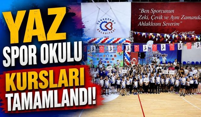 Yaz Spor Okulu kursları tamamlandı