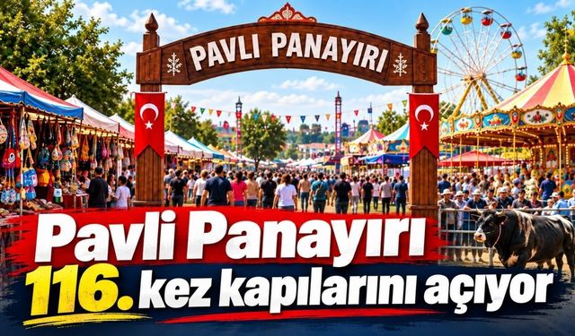 Pavli Panayırı 116’ncı kez kapılarını açıyor
