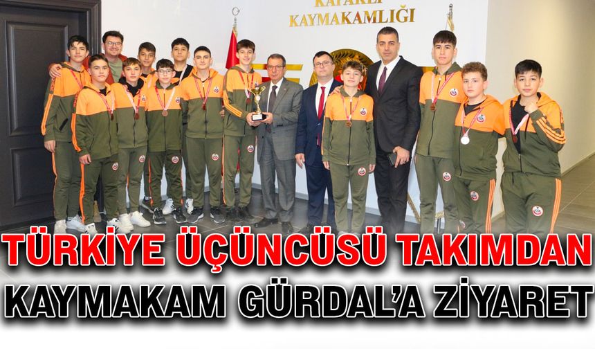 Türkiye üçüncüsü takımdan Kaymakam Gürdal’a ziyaret