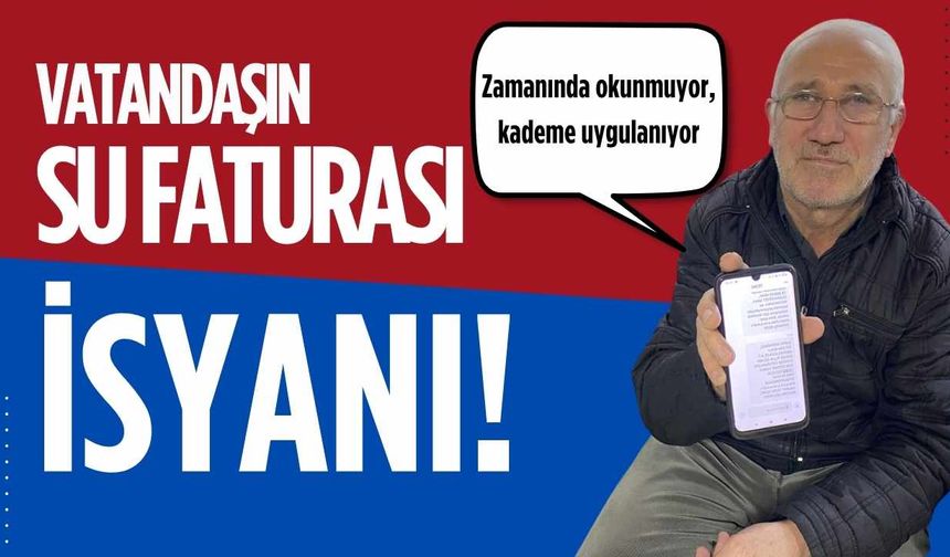 Kapaklı'da vatandaşın su faturası isyanı!