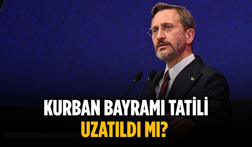 Kurban Bayramı tatili uzatıldı mı?