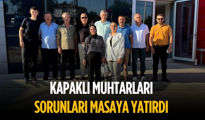 Kapaklı muhtarları sorunları masaya yatırdı