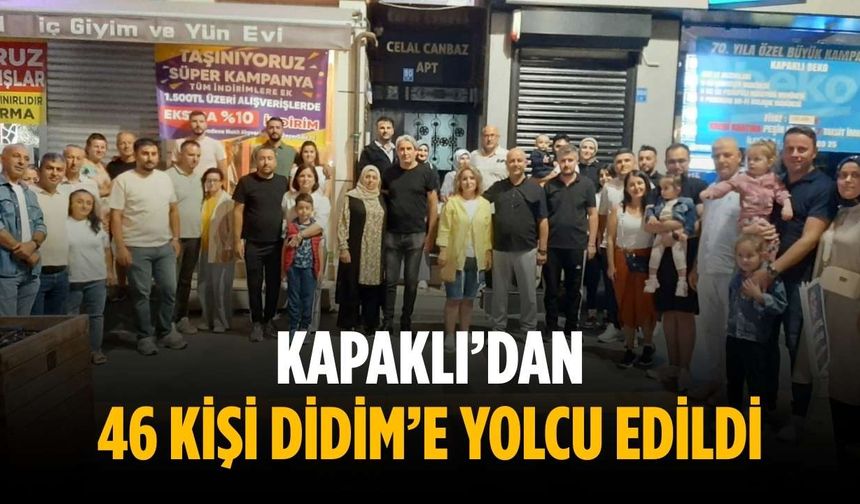 Kapaklı’dan 46 kişi Didim’e yolcu edildi