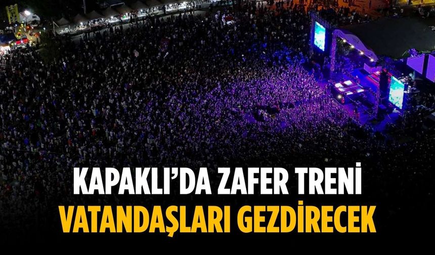 Kapaklı’da Zafer Treni vatandaşları gezdirecek