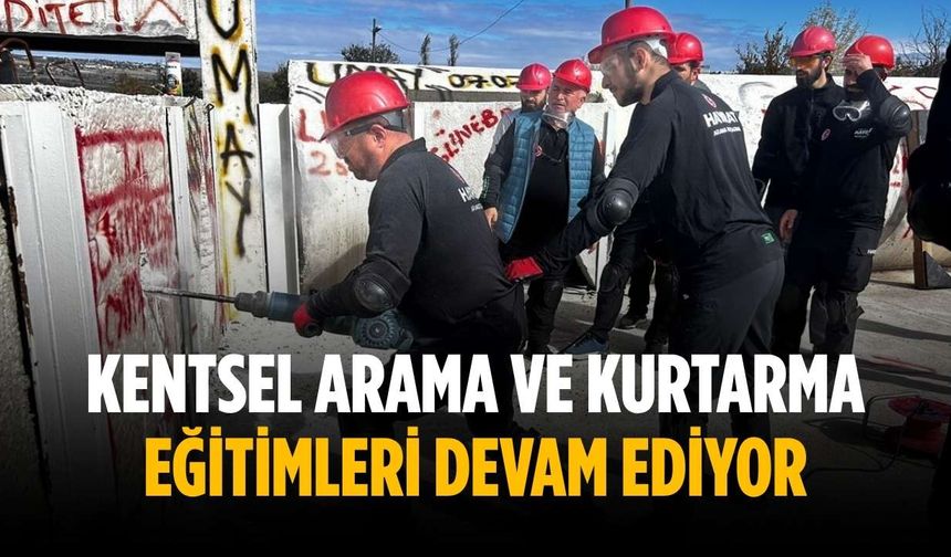 Kentsel arama ve kurtarma eğitimleri devam ediyor