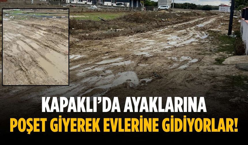 Kapaklı’da ayaklarına poşet giyerek evlerine gidiyorlar!