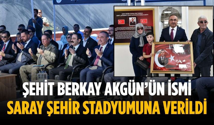 Şehit Berkay Akgün’ün ismi Saray Şehir Stadyumuna verildi