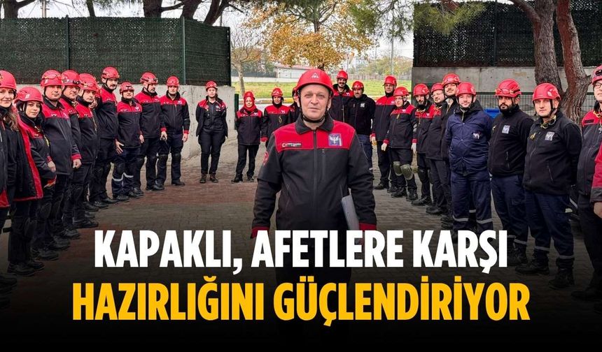 Kapaklı, afetlere karşı hazırlığını güçlendiriyor