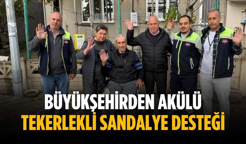 Büyükşehirden akülü tekerlekli sandalye desteği