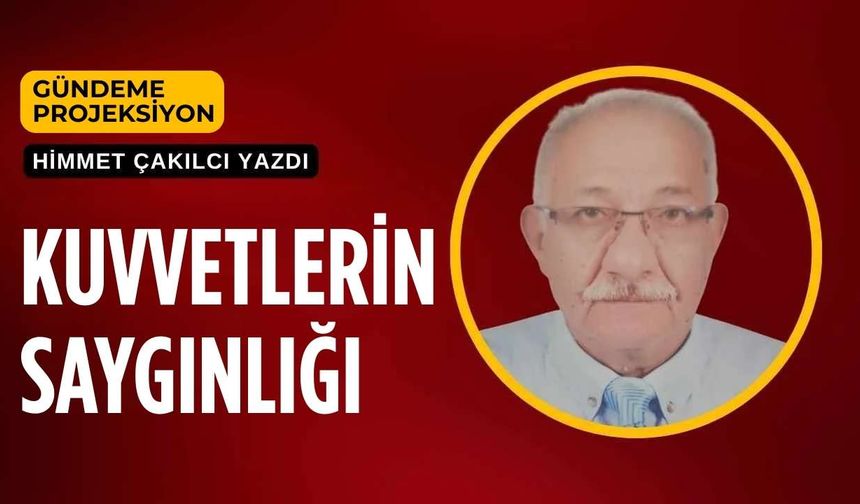 Kuvvetlerin Saygınlığı