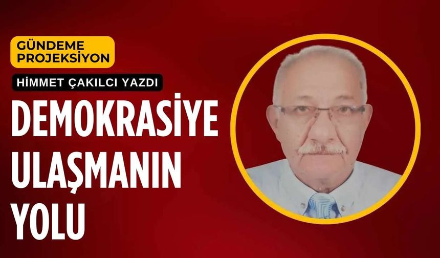 Demokrasiye ulaşmanın yolu
