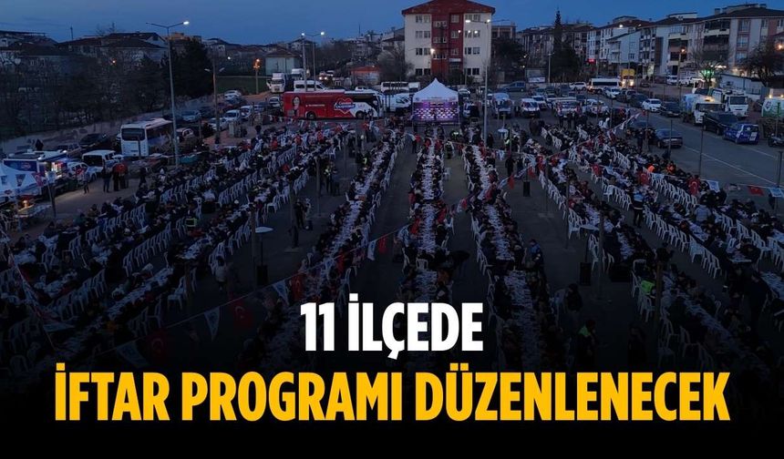 11 ilçede iftar programı düzenlenecek
