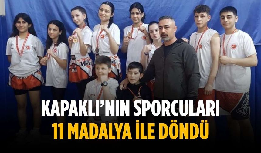 Kapaklı’nın sporcuları 11 madalya ile döndü