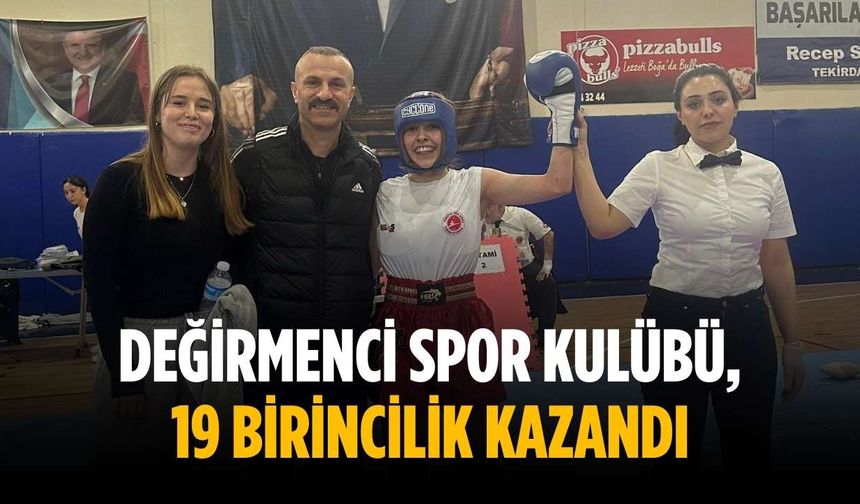 Değirmenci Spor Kulübü, 19 birincilik kazandı