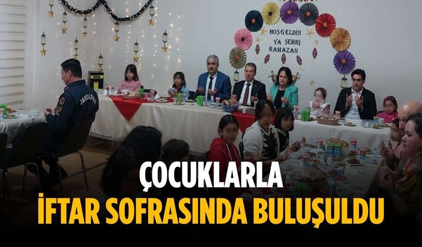 Çocuklarla iftar sofrasında buluşuldu