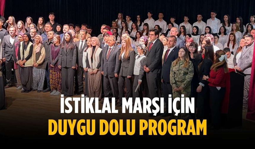 İstiklal Marşı için duygu dolu program