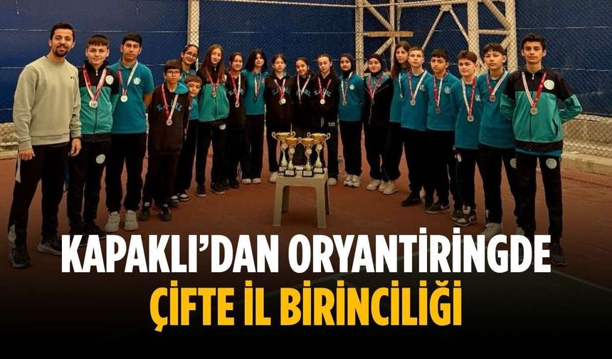 Kapaklı’dan oryantiringde çifte il birinciliği