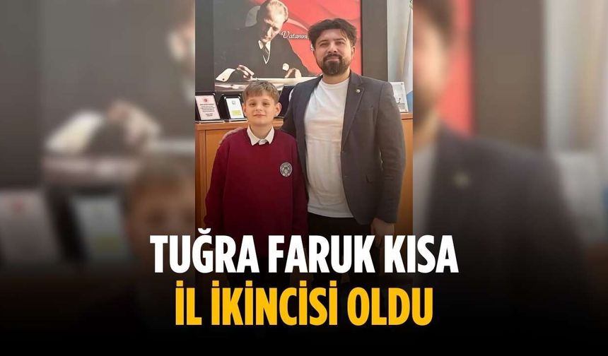 Tuğra Faruk Kısa il ikincisi oldu