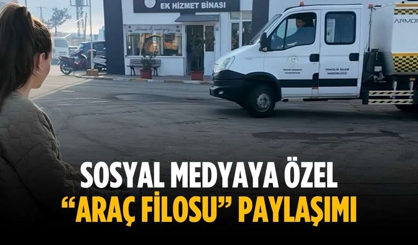 Sosyal medyaya özel “araç filosu” paylaşımı