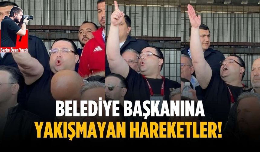 Belediye başkanına yakışmayan hareketler!