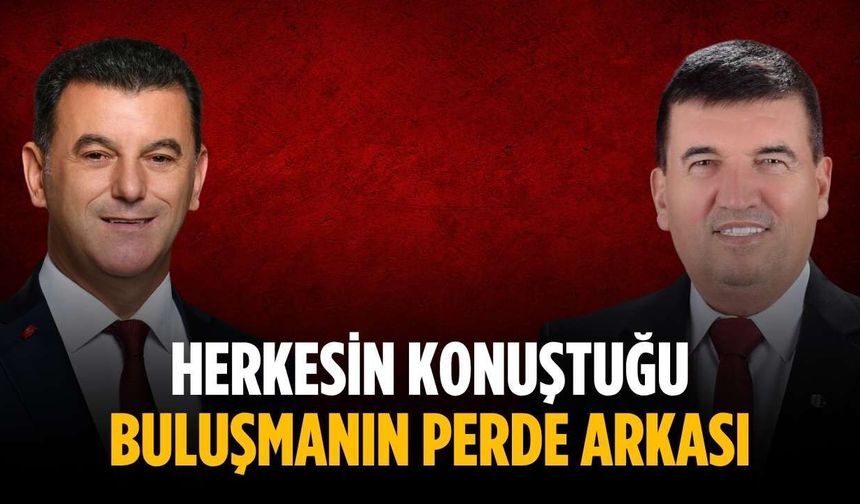 Herkesin konuştuğu buluşmanın perde arkası
