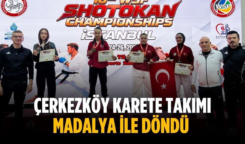 Çerkezköy Karete Takımı madalya ile döndü