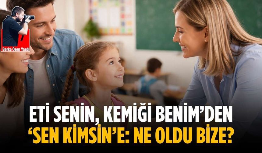 Eti Senin, Kemiği Benim’den ‘Sen Kimsin’e: Ne oldu bize?