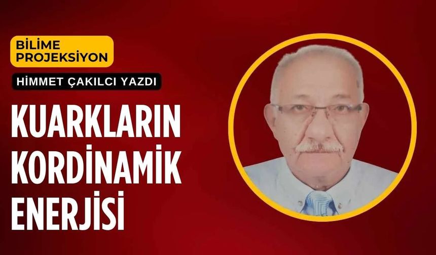 Kuarkların Kordinamik Enerjisi